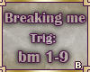 [B]Breaking me feat A7S