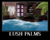 Lush Palms