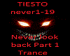 Tiesto Never look bk P.1