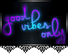 JAD Sign-Good Vibes Only