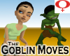 Goblin Moves -Female