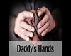 Daddys Hands Part1