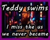 Teddy swims