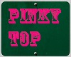 PINKY TOP