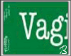 {B} Vaginatarian