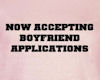 Now Accepting boyfriends