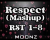 Respect (Mashup) Part 1