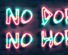 No Dope No Hope ~ Sign