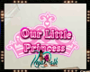 *D* Our Little Princess