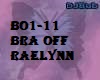 BO1-11 Bra Off - Raelynn