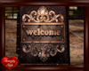 T♥ H*R Welcome Sign