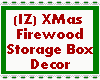 (IZ) Firewood Box Decor