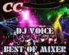DJ VOICE BEST MIXER [CC]