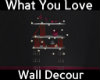 ::Love Wall Decour::