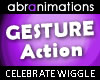 Celebrate Wiggle Action