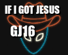 If I Got Jesus