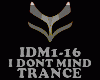 TRANCE - I DONT MIND