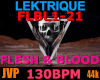 Flesh & Blood Lektrique