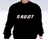 Daddy 3D Sweatshirt