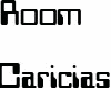 Room Derivable Caricias