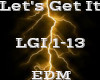 Let's Get It -EDM-
