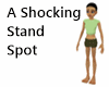 A Shocking Stand Spot