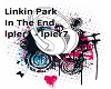 Linken Park -In The End