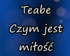 Teabe Czym jest milosc