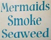 BCH - Mermaids & Seaweed