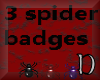 3 spider badges for 3k