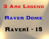 3 Are Legend - Raver