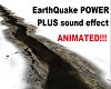 Earthquake POWER + sound