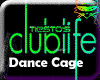 # T ClubLife dance cage