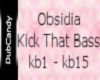 DC Obsidia-Kick That Bas