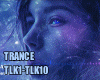 ♫ TLK1-TLK10 TRANCE