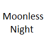 Moonless Night