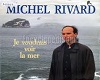 Voir la mer- M. Rivard