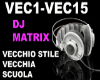 DJ MATRIX VECCHIO STILE
