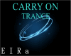 TRANCE-CARRY ON