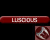 Luscious Tag