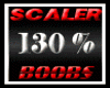 Scaler Boobs 130%