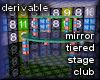 mirror tiered stage club