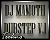 DJ Mamoth Dubstep V1