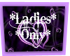 Ladies only club sign