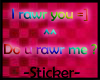 I rawr u ! -Sticker-