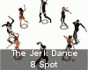 The Jerk Dance 8 Spot