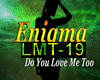 Enigma-Do you love me to