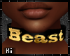 Kii~ Choker: Beast M