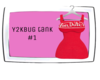 𝓥. Y2KBUG Tank  <1>
