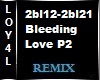 Bleeding Love Remix P2